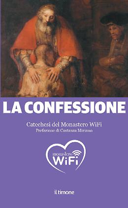 La Confessione. Catechesi del Monastero WiFi