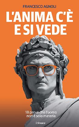 L'anima c'è e si vede