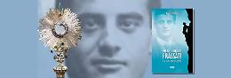«Fu l’Eucaristia a plasmare Pier Giorgio Frassati»