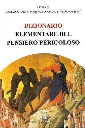 DIZIONARIO ELEMENTARE DEL PENSIERO PERICOLOSO