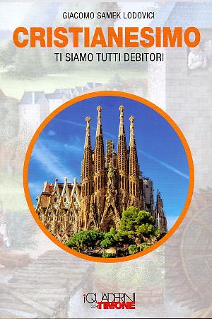 Cristianesimo: ti siamo tutti debitori