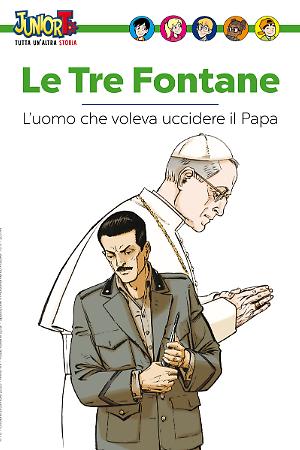 Le Tre Fontane - L'uomo che voleva uccidere il papa