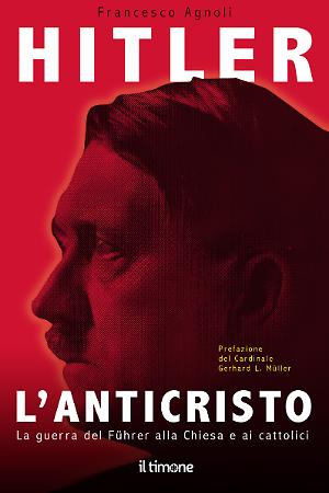 Hitler. L'Anticristo