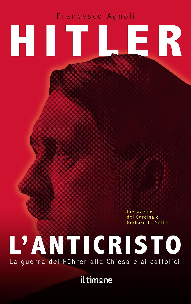Hitler. L'Anticristo