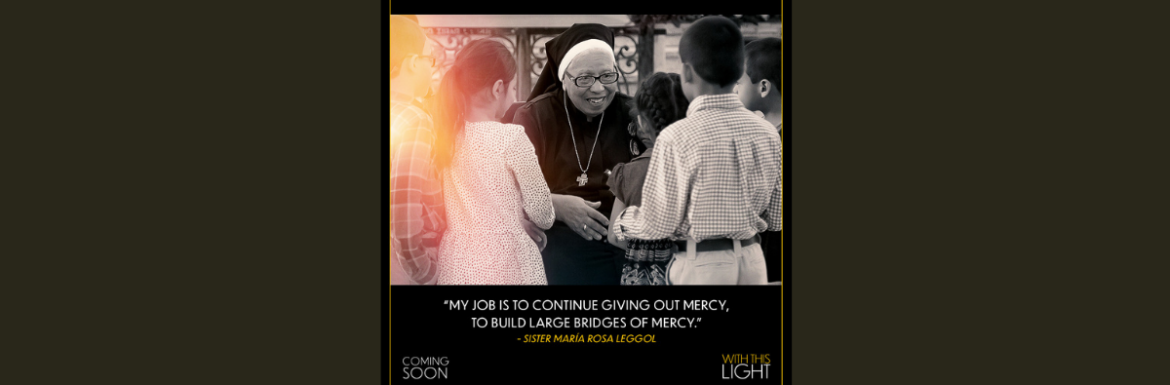 Il film “With This Light” punta i riflettori su Maria Rosa Leggol, la “Madre Teresa” dell’Honduras