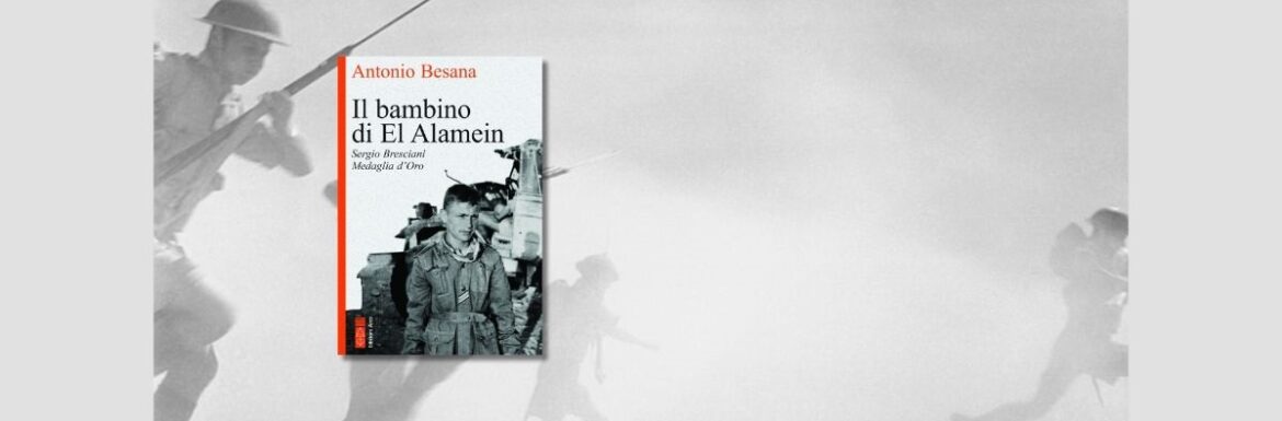 “L’amor di Patria” di Sergio Bresciani, quindicenne eroe di El Alamein